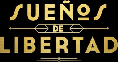 Sueños de Libertad